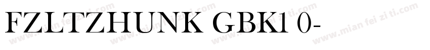 FZLTZHUNK GBK1 0字体转换
